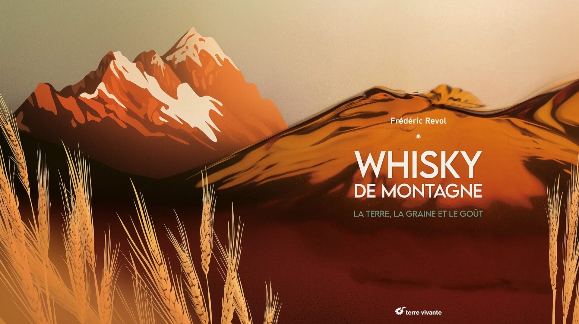 Frédéric Revol livre Whisky de Montagne Domaine des Hautes Glaces